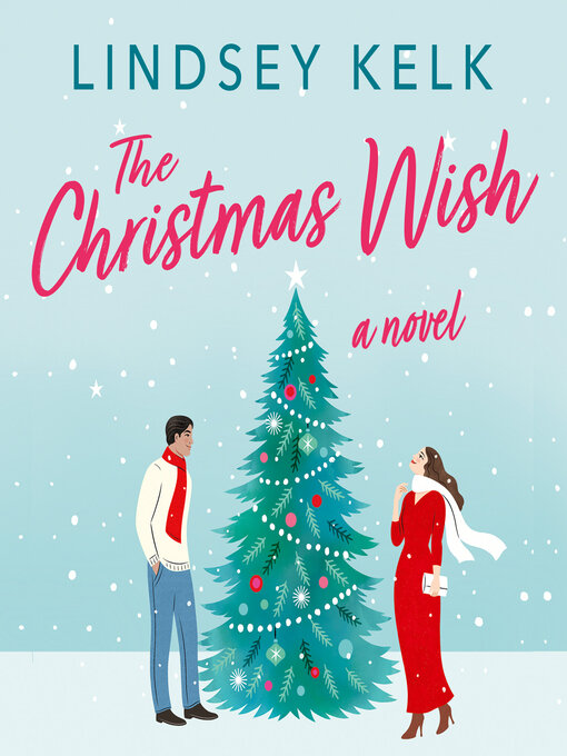 Title details for The Christmas Wish by Lindsey Kelk - Available